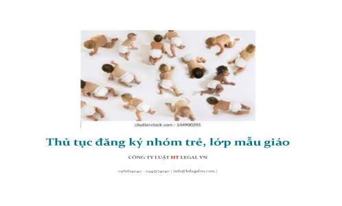 Thủ tục đăng ký nhóm trẻ, lớp mẫu giáo (Công ty Luật tại quận Tân Bình)